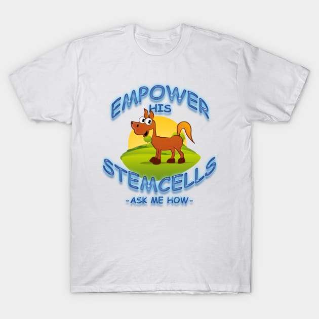 Empower His - Equine Stemcells T-Shirt by TeesandTops